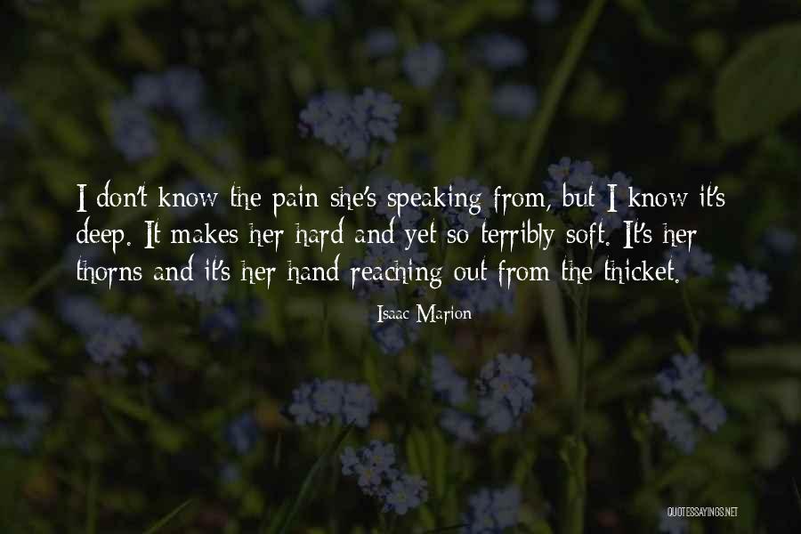 Soft Thorns Quotes By Isaac Marion Soft Thorns Quotes By Isaac Marion