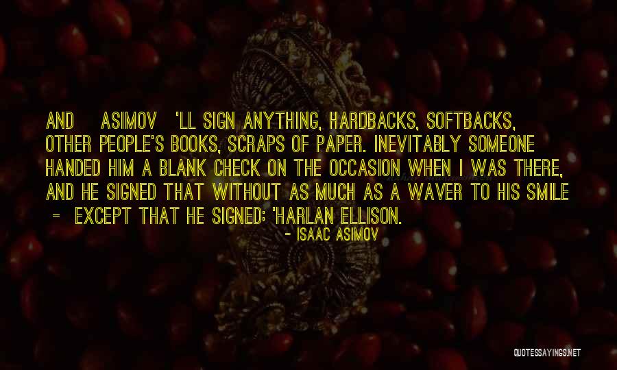 Softbacks Quotes By Isaac Asimov Softbacks Quotes By Isaac Asimov