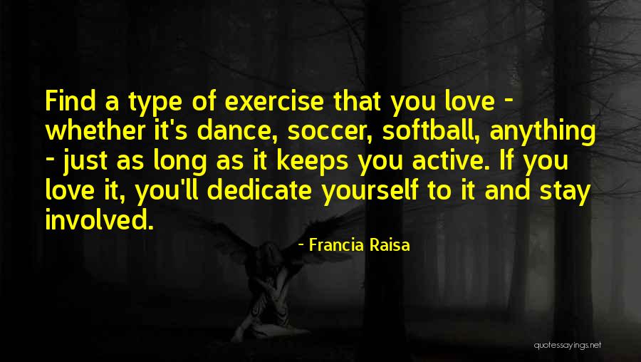 Softball Love Quotes By Francia Raisa Softball Love Quotes By Francia Raisa