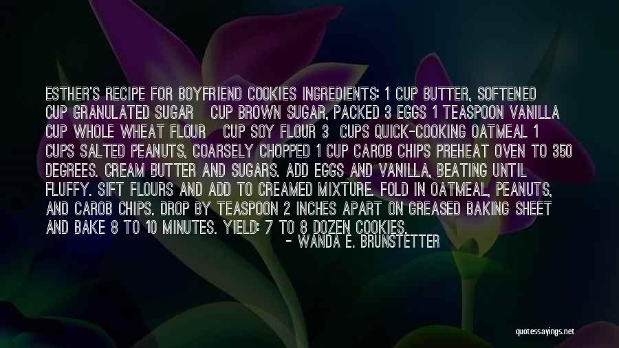 Softened Cream Quotes By Wanda E. Brunstetter Softened Cream Quotes By Wanda E. Brunstetter