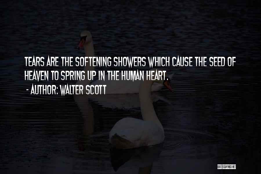 Softening Your Heart Quotes By Walter Scott