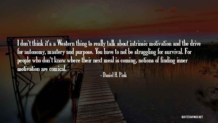 Softest Drake Quotes By Daniel H. Pink Softest Drake Quotes By Daniel H. Pink
