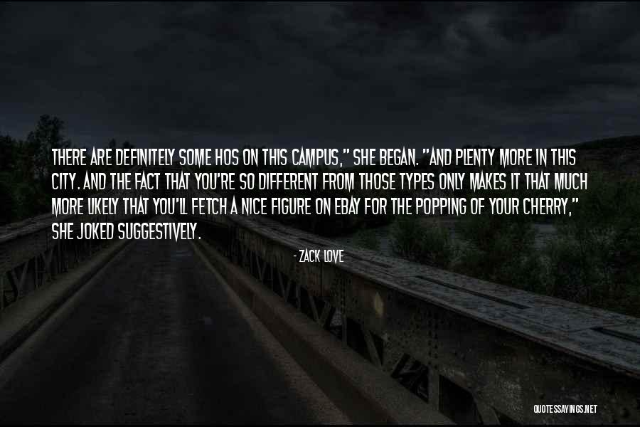 Softest Drake Quotes By Zack Love Softest Drake Quotes By Zack Love