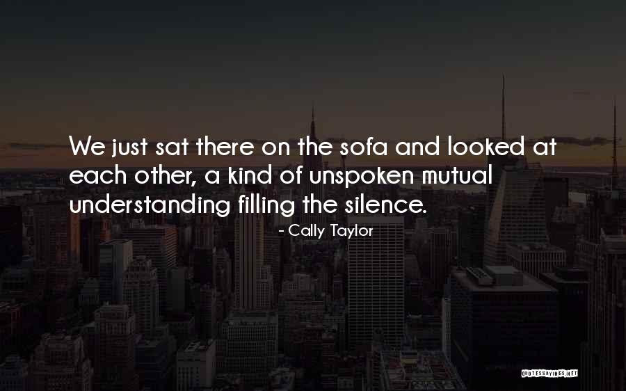 Softie Girl Quotes By Cally Taylor Softie Girl Quotes By Cally Taylor