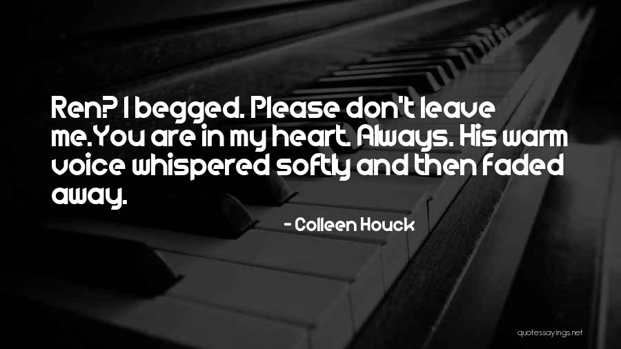 Softly As I Leave Quotes By Colleen Houck Softly As I Leave Quotes By Colleen Houck