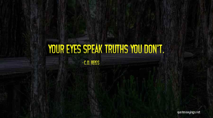 Softspots Quotes By C.D. Reiss Softspots Quotes By C.D. Reiss