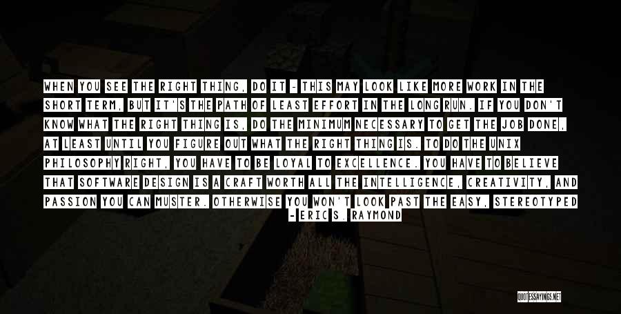 Software Coding Quotes By Eric S. Raymond Software Coding Quotes By Eric S. Raymond