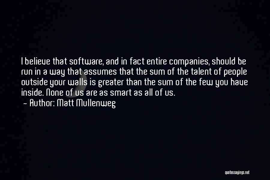 Software Companies Quotes By Matt Mullenweg