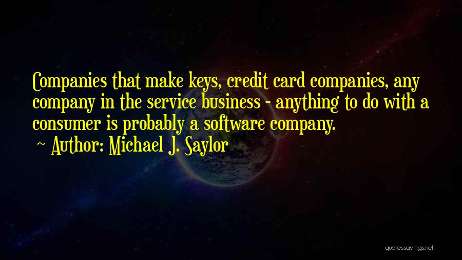 Software Companies Quotes By Michael J. Saylor