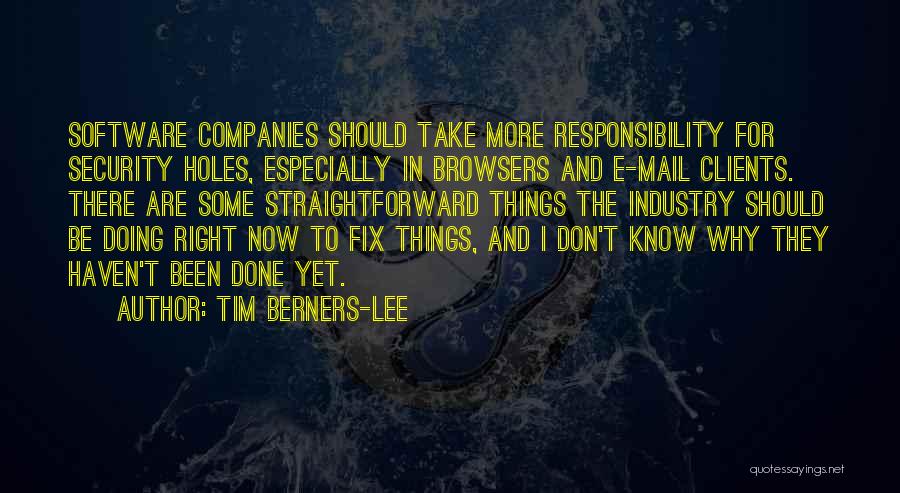 Software Companies Quotes By Tim Berners-Lee