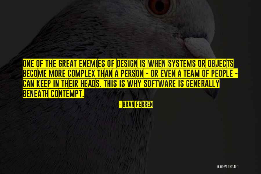 Software Design Quotes By Bran Ferren Software Design Quotes By Bran Ferren