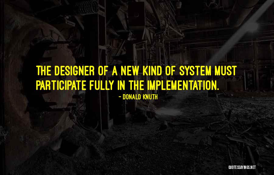 Software Design Quotes By Donald Knuth Software Design Quotes By Donald Knuth