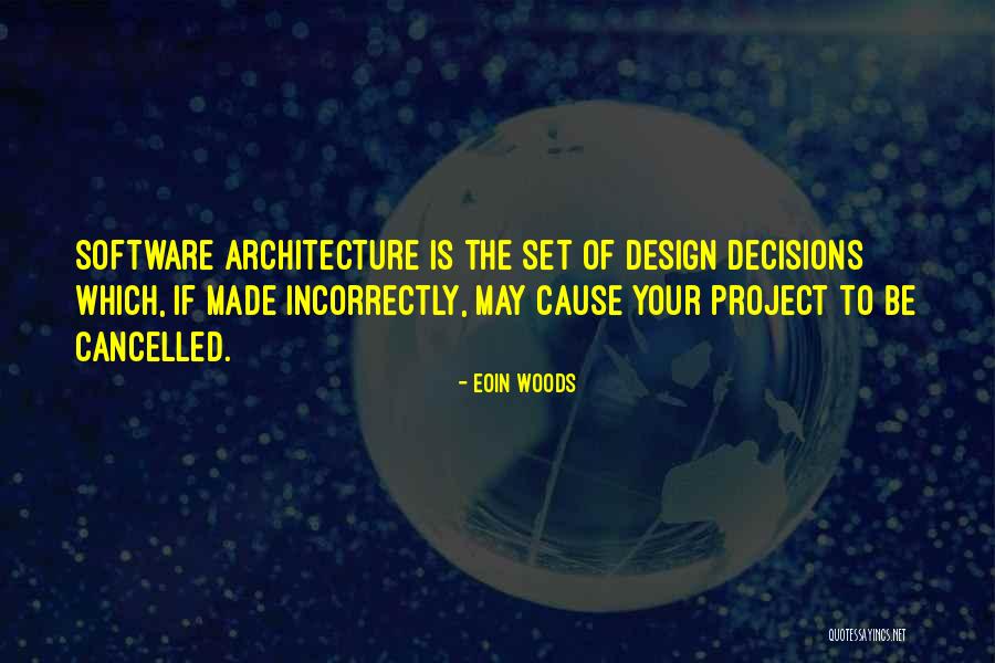 Software Design Quotes By Eoin Woods Software Design Quotes By Eoin Woods