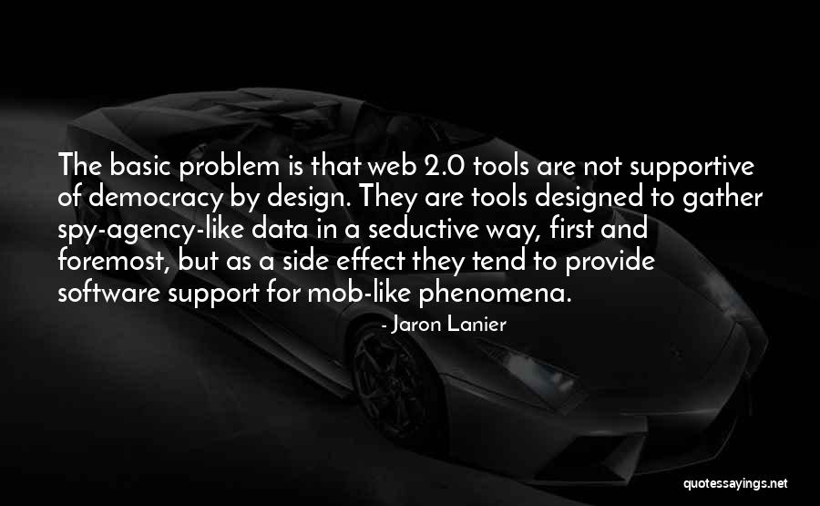 Software Design Quotes By Jaron Lanier Software Design Quotes By Jaron Lanier