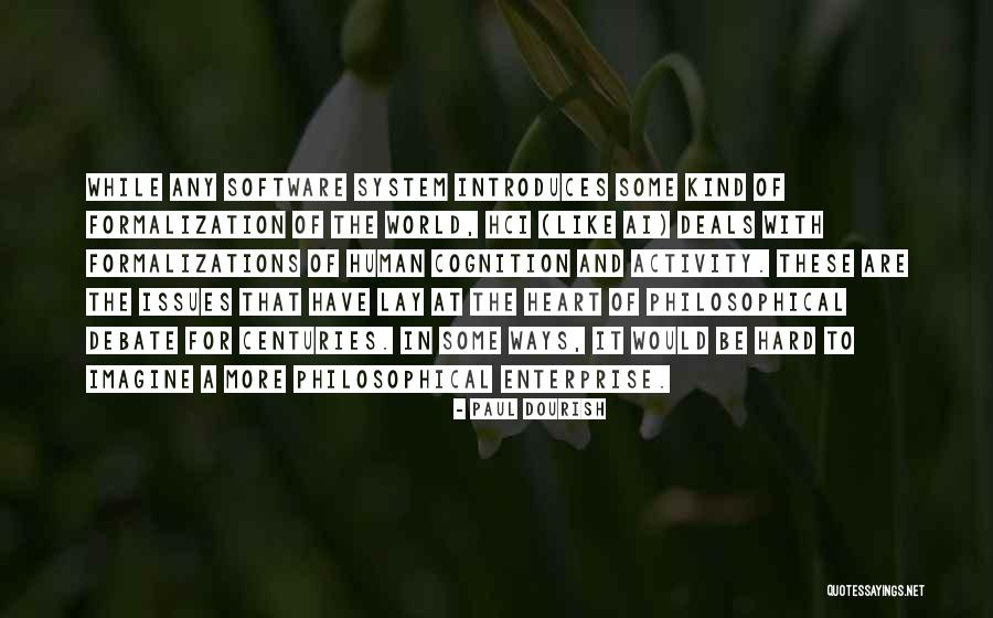 Software Design Quotes By Paul Dourish Software Design Quotes By Paul Dourish