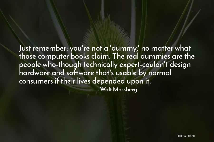 Software Design Quotes By Walt Mossberg Software Design Quotes By Walt Mossberg
