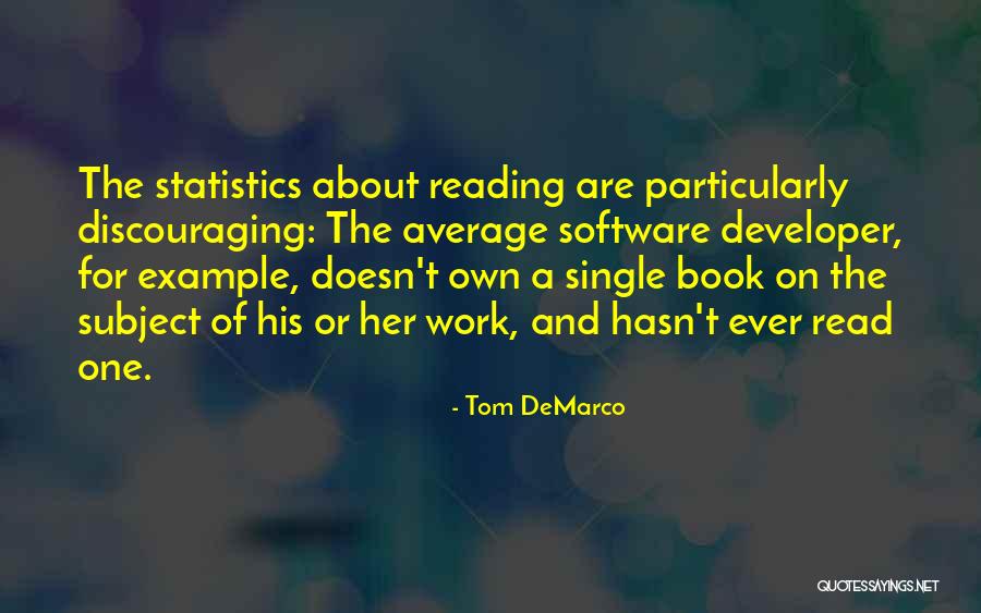 Software Developer Quotes By Tom DeMarco Software Developer Quotes By Tom DeMarco