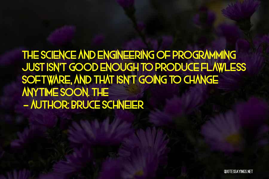 Software Engineering Quotes By Bruce Schneier
