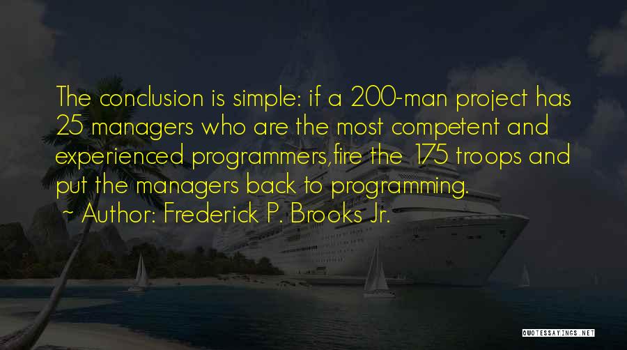 Software Engineering Quotes By Frederick P. Brooks Jr.