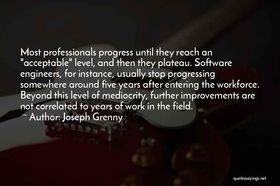 Software Engineers Quotes By Joseph Grenny