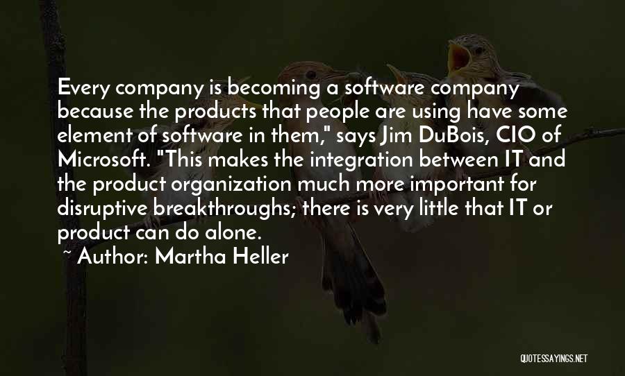 Software Integration Quotes By Martha Heller