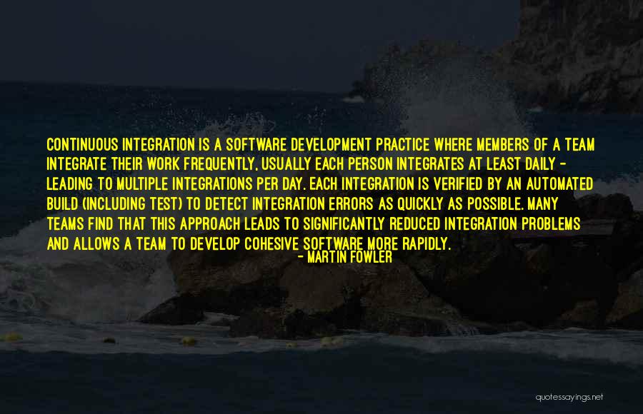 Software Integration Quotes By Martin Fowler