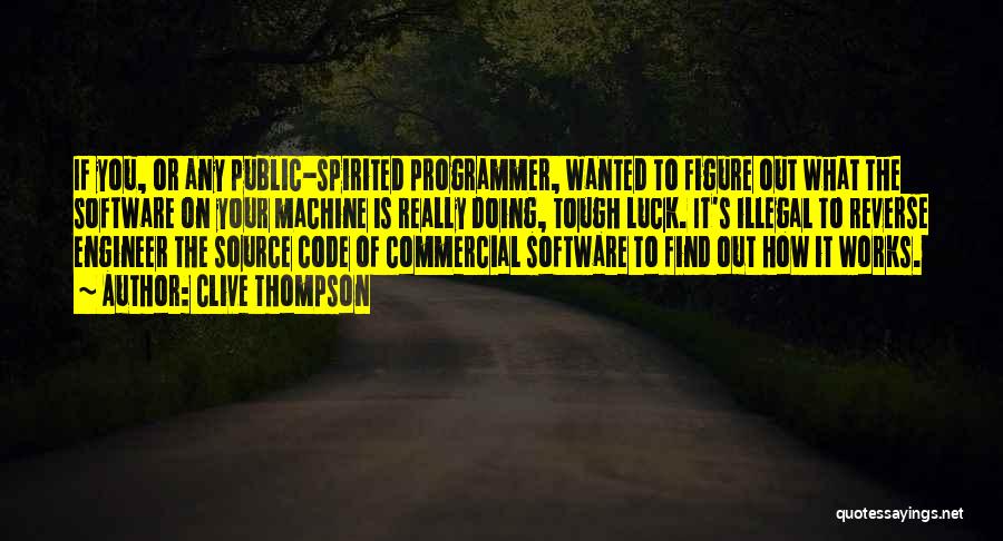 Software Programmer Quotes By Clive Thompson