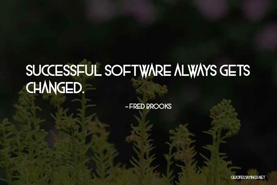 Software Programming Quotes By Fred Brooks