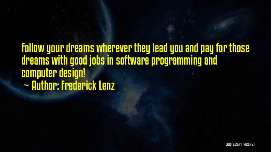 Software Programming Quotes By Frederick Lenz