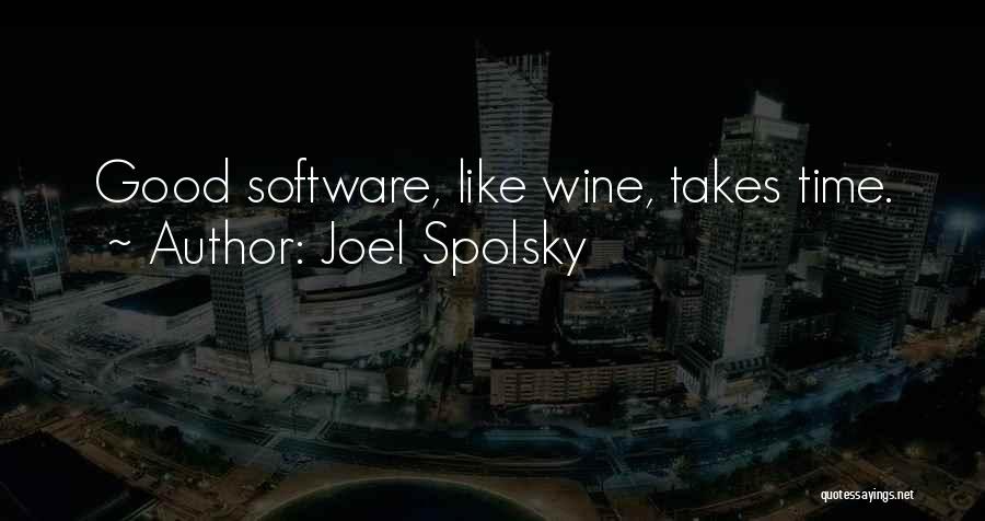 Software Programming Quotes By Joel Spolsky