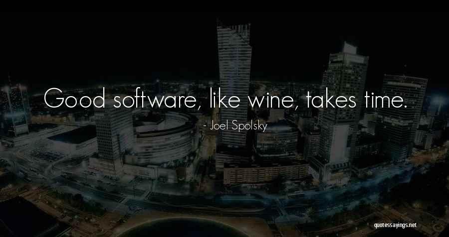 Software Programming Quotes By Joel Spolsky