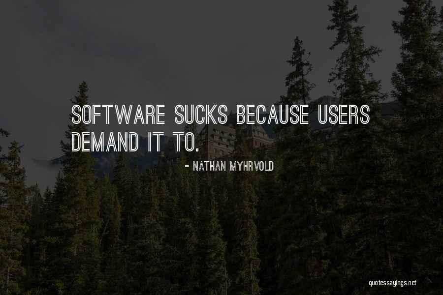 Software Programming Quotes By Nathan Myhrvold