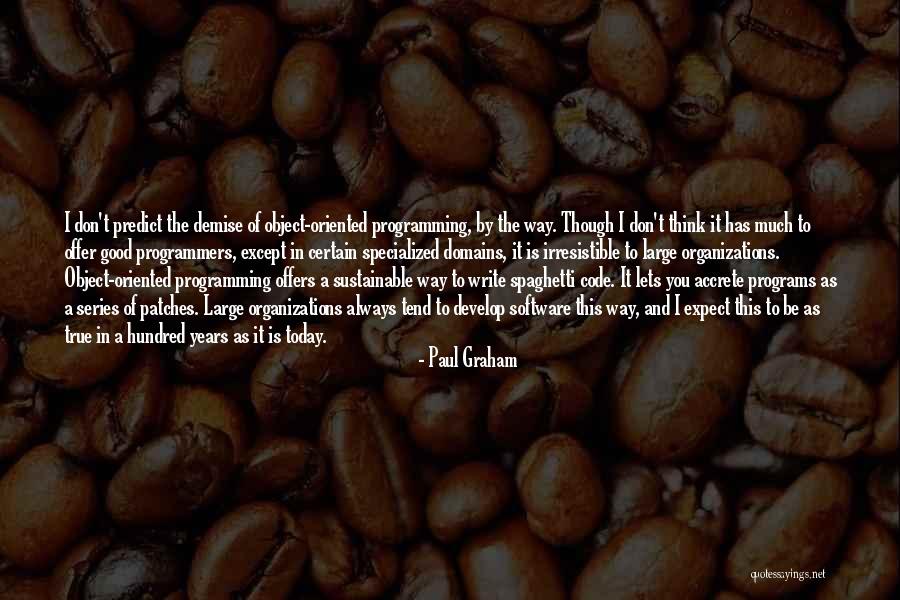 Software Programming Quotes By Paul Graham