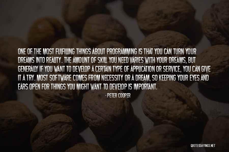 Software Programming Quotes By Peter Cooper