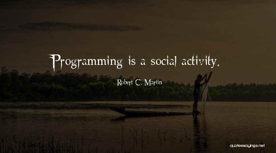 Software Programming Quotes By Robert C. Martin