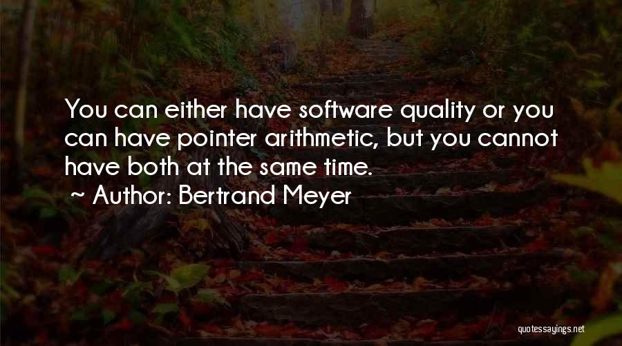 Software Quality Quotes By Bertrand Meyer