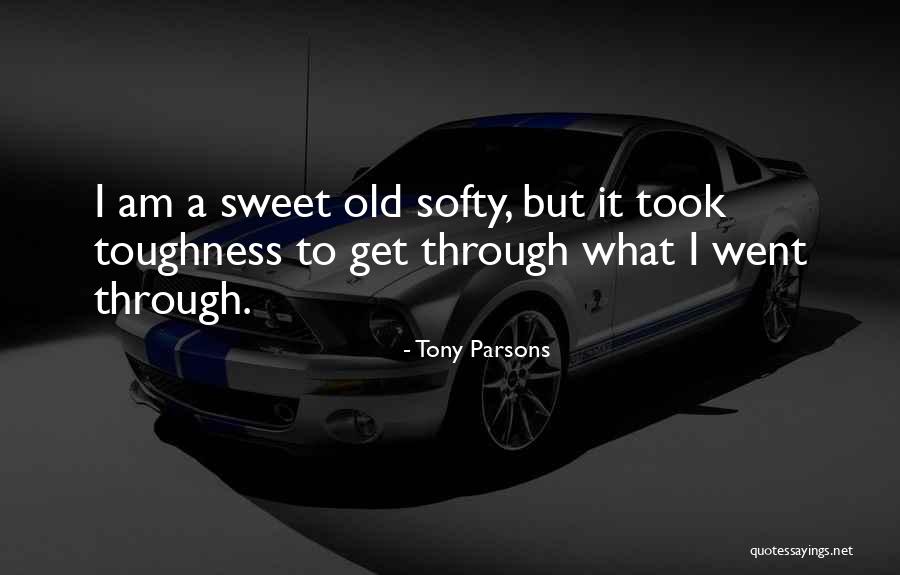 Softy Quotes By Tony Parsons Softy Quotes By Tony Parsons