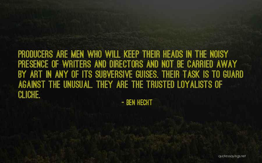 Sogamoso Incluyente Quotes By Ben Hecht Sogamoso Incluyente Quotes By Ben Hecht