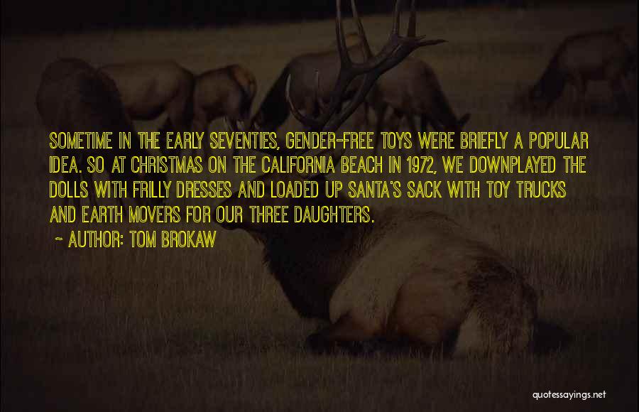 Soggy Bottom Quotes By Tom Brokaw