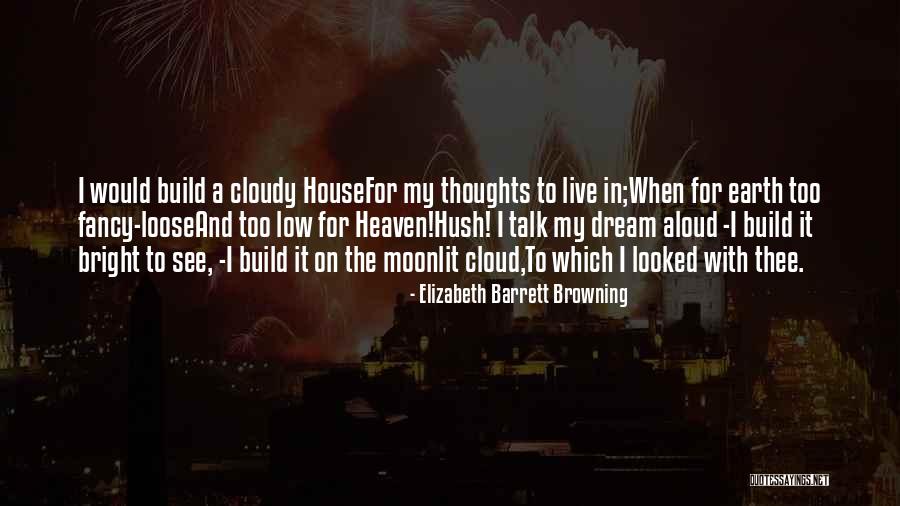 Sogol Jahedi Quotes By Elizabeth Barrett Browning