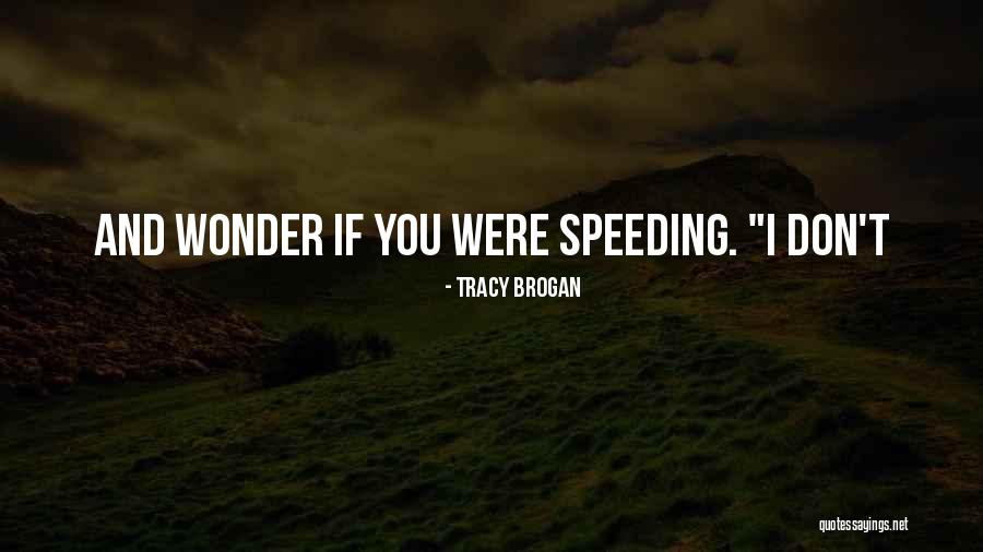 Sogol Jahedi Quotes By Tracy Brogan