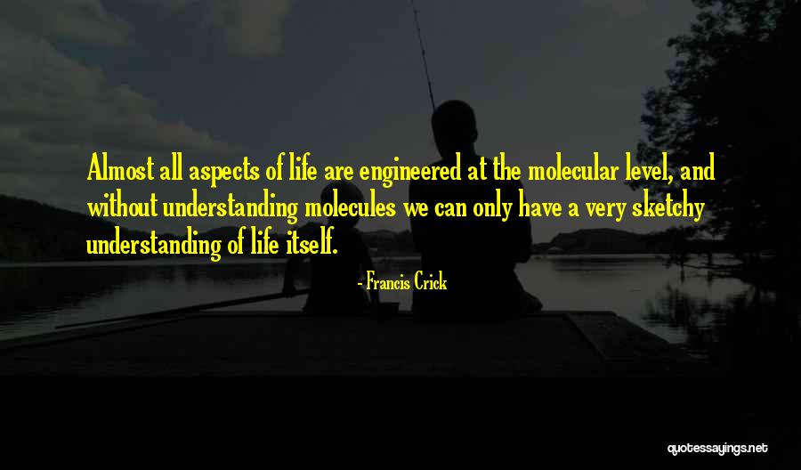 Sogood Quotes By Francis Crick Sogood Quotes By Francis Crick