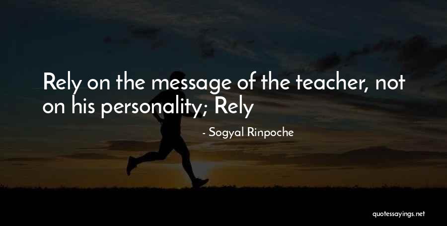 Sogyal Rinpoche Quotes 1000437