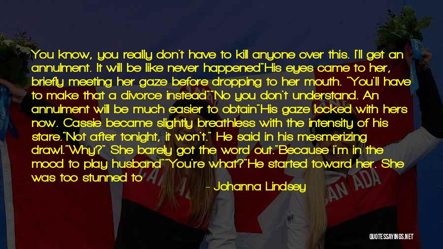 Sohail Ahmed Quotes By Johanna Lindsey Sohail Ahmed Quotes By Johanna Lindsey