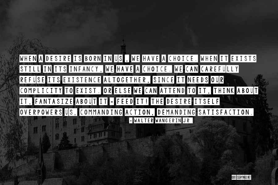 Sohaila Belly Dance Quotes By Walter Wangerin Jr. Sohaila Belly Dance Quotes By Walter Wangerin Jr.