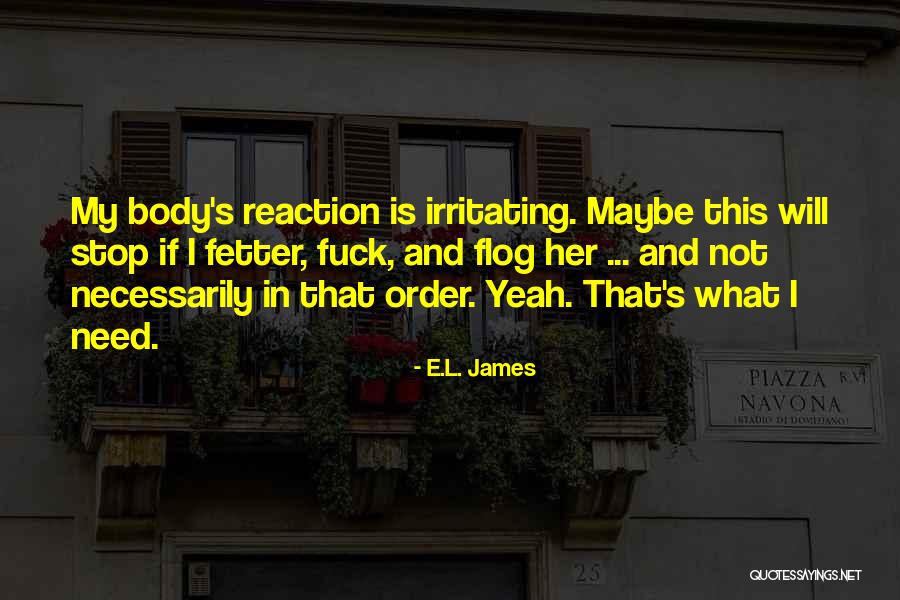 Sohan Lal Choreographer Quotes By E.L. James Sohan Lal Choreographer Quotes By E.L. James