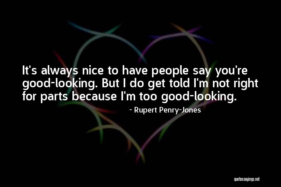 Sohani Dance Quotes By Rupert Penry-Jones Sohani Dance Quotes By Rupert Penry-Jones