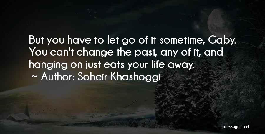 Soheir Khashoggi Quotes 1466896