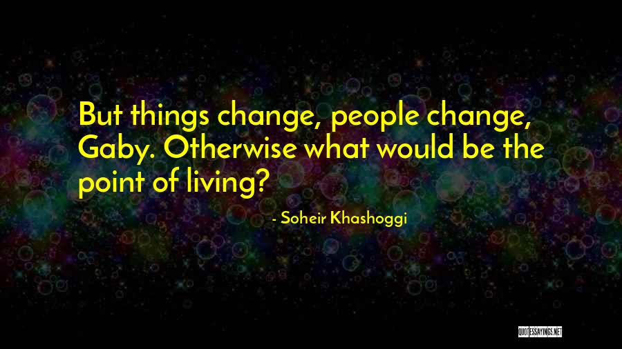 Soheir Khashoggi Quotes 1664039 Soheir Khashoggi Quotes 1664039