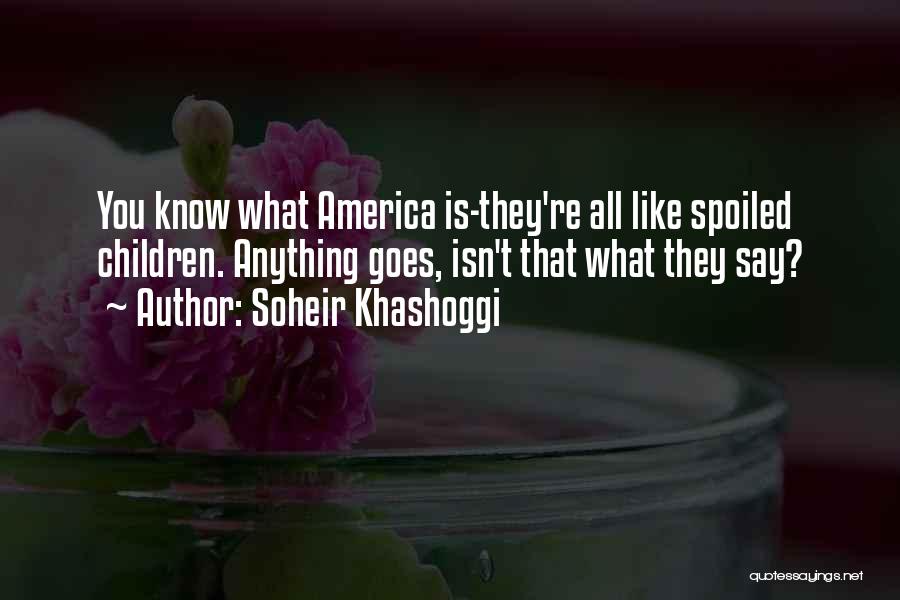 Soheir Khashoggi Quotes 400022